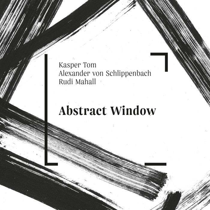Kasper Tom / Alexander von Schlippenbach / Rudi Mahall »Abstract Window«