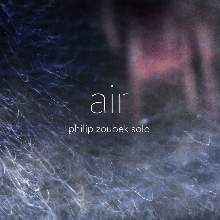 Philip Zoubek Solo »Air«