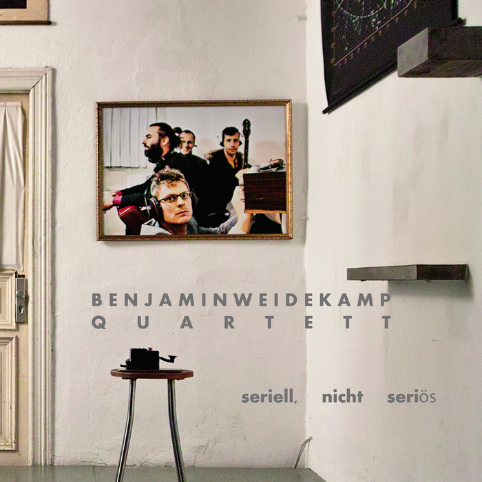 Benjamin Weidekamp Quartett »seriell, nicht seriös«